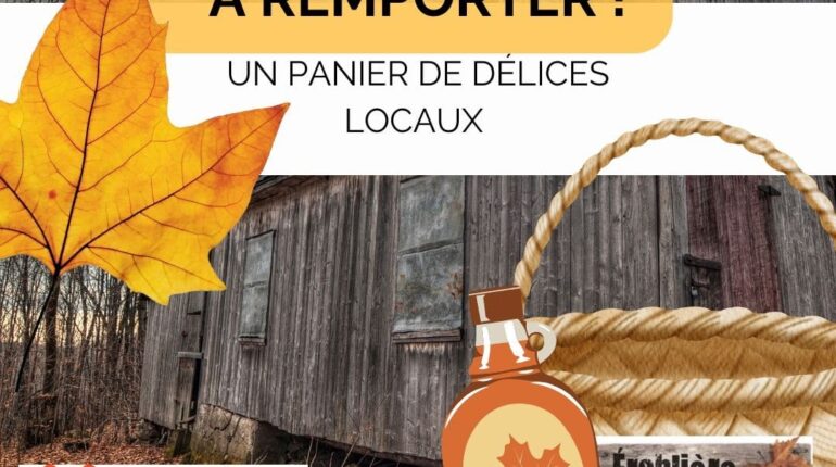 COUREZ LA CHANCE DE GAGNER UN PANIER DE PRODUITS D’ÉRABLE